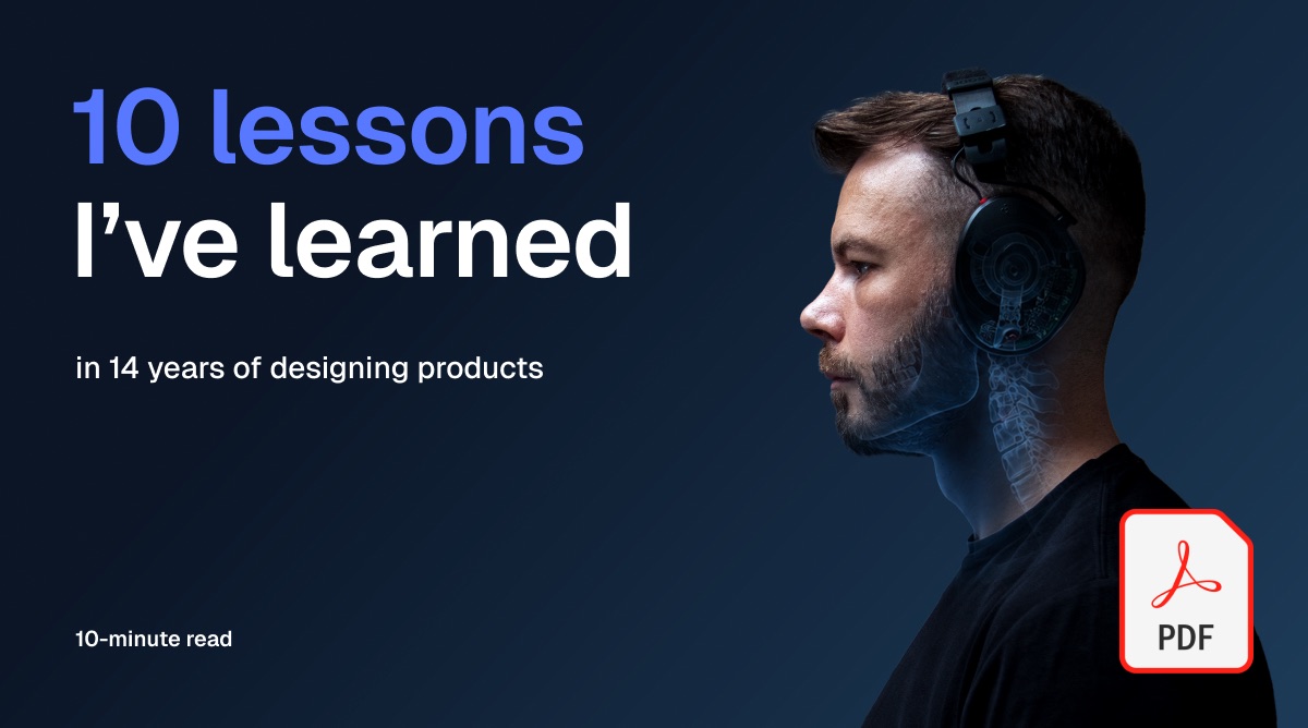 The 10 lessons PDF cover: “10 lessons I’ve learned in 14 years of designing products”, a ten-minute read.